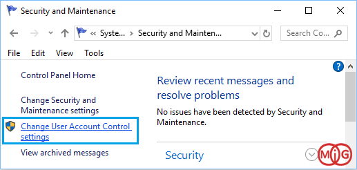 Security and Maintenance > Change User Account Control settings
