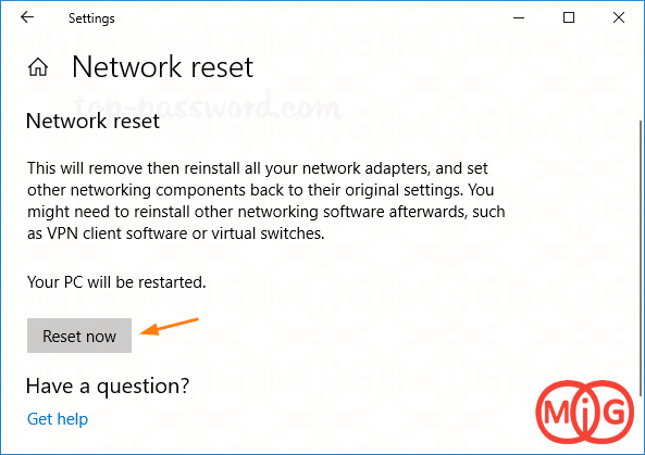  Network Reset click on Reset now