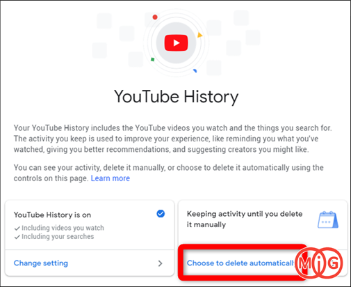 از صفحه YouTube History بر روی Choose to delete automatically کلیک کنید.